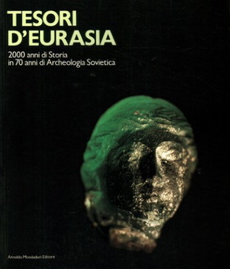 Tesori DEurasia. 2000 anni di Storia in 70 anni di Archeologia Sovietica. Mostra tenutasi a Venezia, Palazzo Ducale il 19 settembre 1987  28 febbraio 1988. Milano: A. Mondadori. 1987.