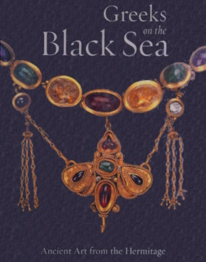 Greeks on the Black Sea. Ancient Art from the Hermitage. Catalog of an exhibition at the J. Paul Getty Museum, June 14  Sept. 3, 2007. Los Angeles: J. Paul Getty Museum. 2007.