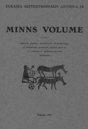 Eurasia Septentrionalis Antiqua. IX. Minns volume. Helsinki: 1934.